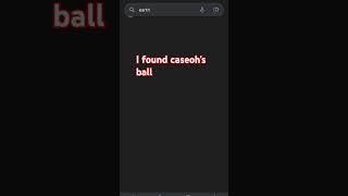 I found caseoh's ball #caseoh #shorts #youtubeshorts