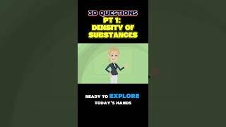 PART 1: Density of Substances | 3-D Questions from STEAMspirations #density