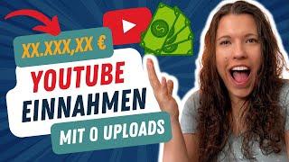 Meine YouTube Einnahmen mit 0 Video-Uploads in den letzten 11 Monaten! | Online Geld verdienen!