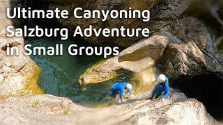 Ultimate Canyoning Salzburg Adventure in Small Groups