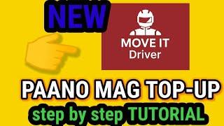 NEW MOVE IT DRIVER APP/PAANO MAG TOP UP TUTORIAL