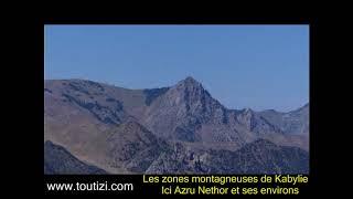 Les montagnes de Kabylie: le Djurdjura, azru Nethor ... voyez leurs paysages