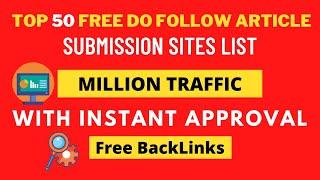 Free Article Submission sites with instant approval | Unlimited Traffic on Website | Free Backlinks