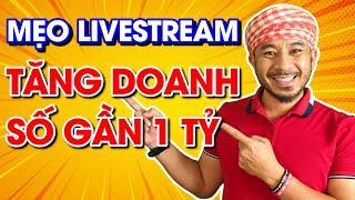 Mẹo livestream tăng doanh số gần 1 tỷ trong thời gian ngắn | Hưng Huỳnh