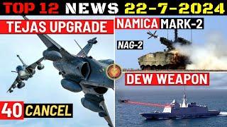 Indian Defence Updates : Tejas Upgrade Cancel,New Namica Mk-2,DEW Laser Weapon,F-414 Integration