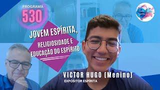 Jovem Espírita, Religiosidade e Educação do Espírito   - Visão Espírita #530 (25/08/2024)