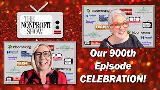 Nonprofit Show 900th Episode Celebration!