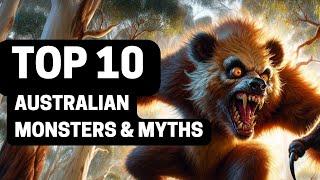 Top 10 Australian Monsters & Myths