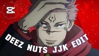 Jujutsu Kaisen - Deez Nuts [Edit/AMV] 4K!