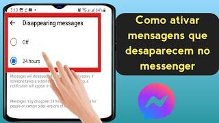 Mensagens que desaparecem do Messenger | Nova atualização do Messenger |