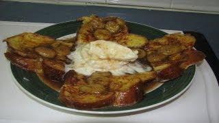 Bananas Foster Over Pain Perdu -- Cooking with agent96 E# 14