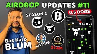 Blum 0.5 $DOGS Drop Game | CATS Season 2 | Moonbix Scam | X Empire Listing and $X Token Withdrawal