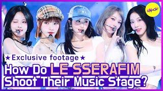 [EXCLUSIVE] How do shoot LE SSERAFIM their music stage? (ENG)