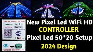 New Pixel Led WiFi HD CONTROLLER | Pixel Led 50*20 Setup 2024 Design | Pixel Led | Atul Light House