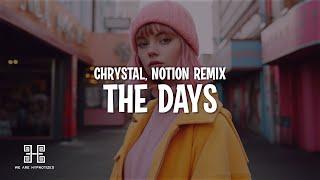 CHRYSTAL - THE DAYS (NOTION REMIX) Lyrics