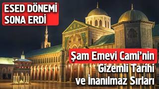 Şam Emevi Camii'nin Gizemli Tarihi Ve İnanılmaz Sırları