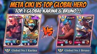 Ketemu Top 1 Global Karina & Bruno !! Meta Ciki Vs Top Global Hero