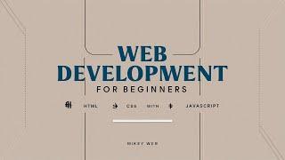 Web Development 101: Master HTML, CSS & JavaScript | Beginners Full Course  Lecture 0 |  ( MPC )