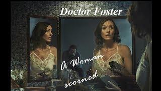 Doctor Foster | A Woman Scorned