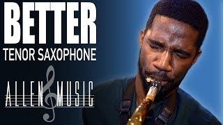 Better - Saxophone Cover by Nathan Allen