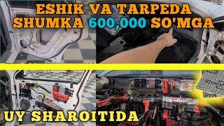 4ta Eshik va Tarpeda SHumka 600,000 So'mga,Arzon va Sifatli,Uy sharoitida