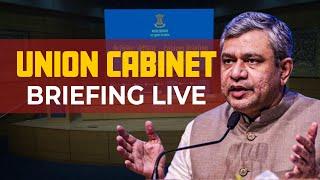 Live: Cabinet Briefing Ashwini Vaishnaw| Decision on MSP | 5 Key Cabinet Decisions