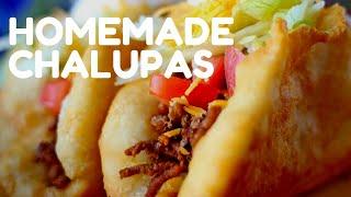 Homemade Chalupas