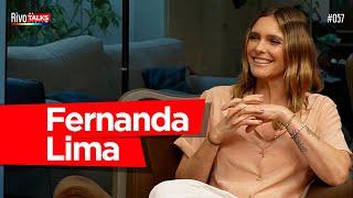 FERNANDA LIMA | RivoTalks #057