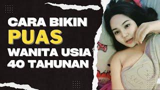 Begini Cara Membuat Wanita Usia 40 Tahunan Sayang  Sama Kamu