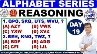 Alphabet Series|Reasoning Series Completion|Day 19|For All Competitive Exams|ASO,SSC By Chinmaya Sir