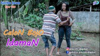 CALON BOJO IDAMAN || Eps 126 || Cerita Jawa