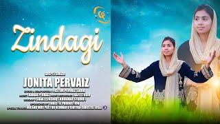 Zindagi || By Jonita Pervaiz || New Masihi Geet || Christie Production ||  2024 ||