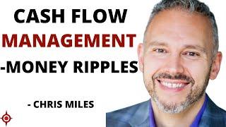 Money Ripples – Create Freedom & Prosperity: Chris Miles