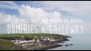 Little Things, Big Memories in Dumfries & Galloway