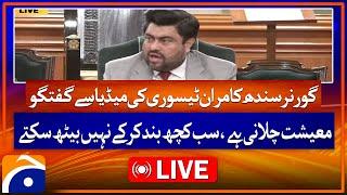 LIVE: Governor Sindh Kamran Tessori Media Talks | Geo News