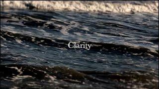 Clarity (Official Music Video)