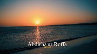 Abdishakur Roffa - DAREEN (Official Video) 2024