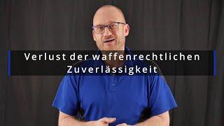 Verlust der waffenrechtlichen Zuverlässigkeit