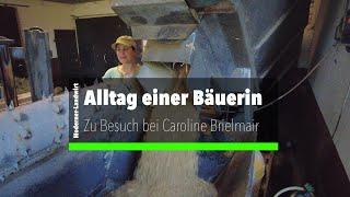 Alltag einer Bäuerin - Besuch bei Caroline Brielmair