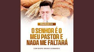 Oração do Dia - O Senhor É o Meu Pastor e Nada Me Faltará