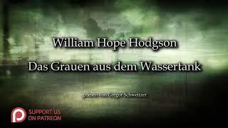 William Hope Hodgson: Das Grauen aus dem Wassertank [Hörbuch, deutsch]