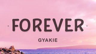 Gyakie - Forever (Lyrics)