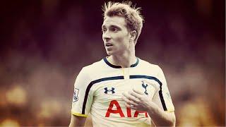 Why Christian Eriksen Will Be Known As A Tottenham Legend! 