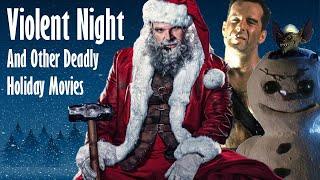 Violent Night And Other Deadly Holiday Movies