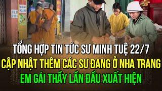 Cập nhật thêm 1 số Sư khác đang ở Nha Trang, Em gái Thầy Minh Tuệ xuất hiện làm thiện nguyện