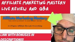 Affiliate Marketing Mastery Review (David Mills)