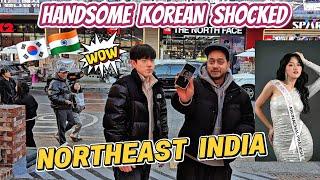 KOREAN SHOCKED TO SEE NORTHEAST INDIAN GIRLS | BOLLYWOOD FAILED ?