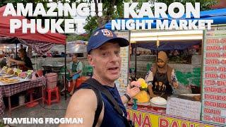 The Karon Night Market In Phuket, Thailand Is Amazing! 