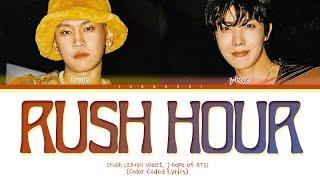 Crush 'Rush Hour (feat. j-hope of BTS)' Lyrics (크러쉬 제이홉 Rush Hour 가사) (Color Coded Lyrics)