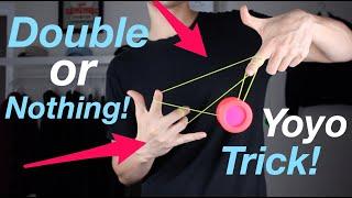 How to Double Or Nothing - (Learn Yoyo Tricks With the World Champion)